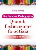Redazione Pedagogica - Quando l'educazione fa notizia - 2015/2017 (eBook, ePUB)