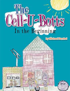 Cover The Cell-U-Botts: in the Beginning (eBook, ePUB)
