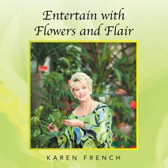 Entertain with Flowers and Flair (eBook, ePUB) Cover Entertain with Flowers and Flair (eBook, ePUB)
