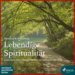 Lebendige Spiritualität - Rosenberg, Marshall B.