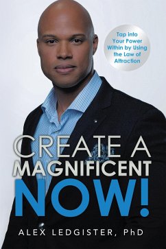Cover Create a Magnificent Now! (eBook, ePUB)