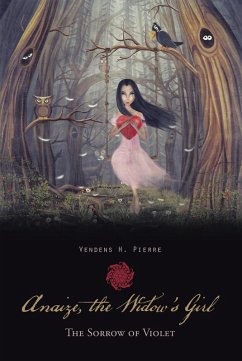 Anaize, the Widow'S Girl (eBook, ePUB) - Pierre, Vendens H.