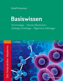 Die Heilpraktiker-Akademie. Basiswissen - Schweitzer, Rudolf