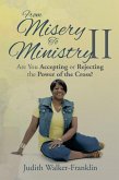 From Misery to Ministry Ii (eBook, ePUB) From Misery to Ministry Ii (eBook, ePUB)