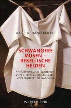 Schwangere Musen - Rebellische Helden - Hansen-Löve, Aage Ansgar;Hansen-Löve, Aage A.