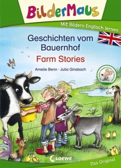 Bildermaus - Geschichten vom Bauernhof / Farm Stories - Benn, Amelie