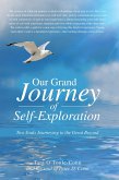 Our Grand Journey of Self-Exploration (eBook, ePUB)