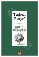 Siirin Soyagaci - Tanyol, Tugrul