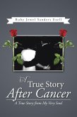 A True Story After Cancer (eBook, ePUB)