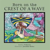 Born on the Crest of a Wave (eBook, ePUB)