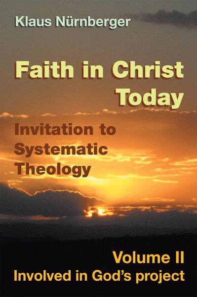 Faith in Christ Today Invitation to Systematic Theology (eBook, ePUB)