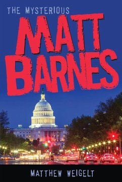 The Mysterious Matt Barnes - Weigelt, Matthew