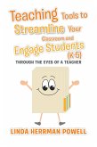 Teaching Tools to Streamline Your Classroom and Engage Students (K-5) (eBook, ePUB)