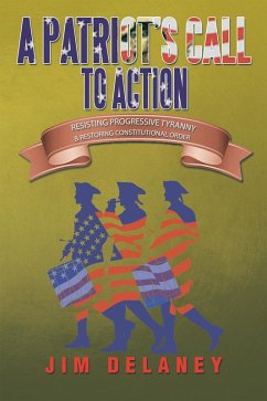 A Patriot's Call to Action (eBook, ePUB) - Jim Delaney