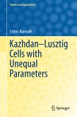 Kazhdan-Lusztig Cells with Unequal Parameters (eBook, PDF)