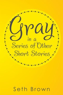 Gray in a Series of Other Short Stories (eBook, ePUB)