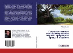 Gosudarstwennoe programmirowanie ohrany prirodnoj sredy w Ukraine - Senyshyn, Oxana;Chopko, Nataliya;Senyshyn, Nikolaj