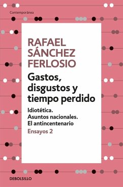 Gastos, disgustos y tiempo perdido - Sánchez Ferlosio, Rafael