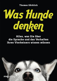 Was Hunde denken - Görblich, Thomas