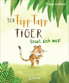 Der Tipp-Tapp-Tiger - Der Tipp-Tapp-Tiger