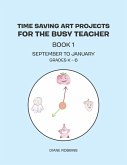 Time Saving Art Projects for the Busy Teacher (eBook, ePUB)