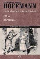 Kedi Murrun Dünya Görüsü - Theodor Amadeus Hoffmann, Ernst