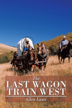 The Last Wagon Train West (eBook, ePUB)