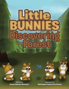 Little Bunnies Discovering the Forest (eBook, ePUB) - Almuhairi, Amena Ghanem
