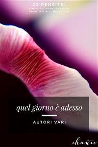 Quel giorno è adesso (eBook, ePUB) - vv., aa.