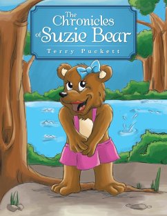 The Chronicles of Suzie Bear (eBook, ePUB) - Puckett, Terry