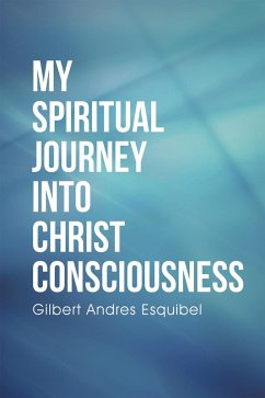 Cover My Spiritual Journey into Christ Consciousness (eBook, ePUB)