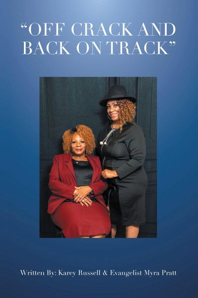 OFF CRACK AND BACK ON TRACK (eBook, ePUB) OFF CRACK AND BACK ON TRACK (eBook, ePUB)