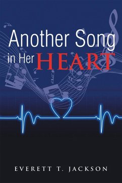 Another Song in Her Heart (eBook, ePUB) - Jackson, Everett T.