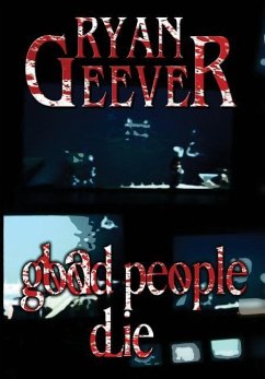 Good People Die - Geever, Ryan