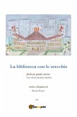 La biblioteca con le orecchie (eBook, PDF)