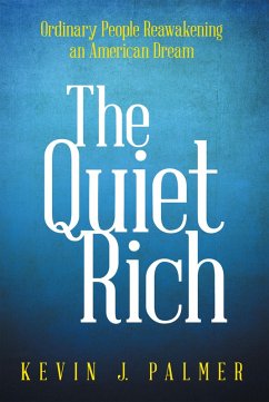 The Quiet Rich (eBook, ePUB) - Palmer, Kevin J.