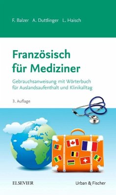 Französisch für Mediziner - Balzer, Felix;Duttlinger, Alina;Haisch, Lea
