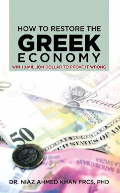 How to Restore the Greek Economy (eBook, ePUB) - Khan, Niaz Ahmed