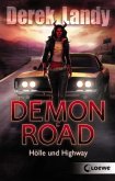 Hölle und Highway / Demon Road Bd.1 Hölle und Highway / Demon Road Bd.1