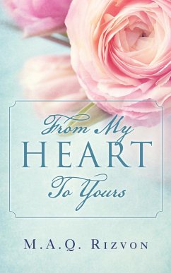 From My Heart to Yours (eBook, ePUB) - Rizvon, M. A. Q.
