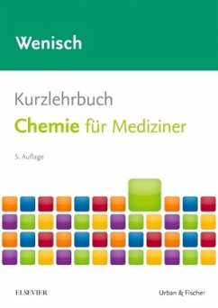 Kurzlehrbuch Chemie für Mediziner - Wenisch, Thomas