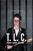 T. L. C. (eBook, ePUB) T. L. C. (eBook, ePUB)