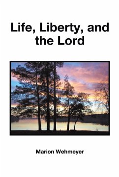 Life, Liberty, and the Lord (eBook, ePUB) - Wehmeyer, Marion