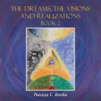 The Dreams, the Visions and Realizations Book 2 (eBook, ePUB)