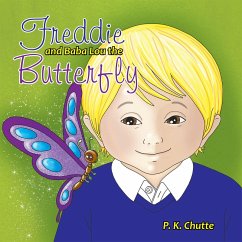 Freddie and Baba Lou the Butterfly (eBook, ePUB) - P. K. Chutte