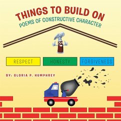 Things to Build On (eBook, ePUB) - Humphrey, Gloria P.