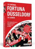 111 Gründe, Fortuna Düsseldorf zu lieben