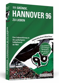 111 Gründe, Hannover 96 zu lieben - Bresser, Michael;Ristig-Bresser, Stephanie