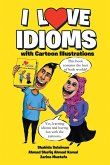 I Love Idioms (eBook, ePUB) I Love Idioms (eBook, ePUB)