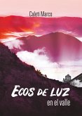 Ecos de luz en el valle (eBook, ePUB)